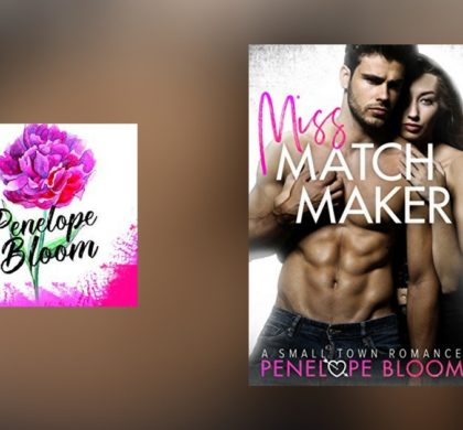 Interview with Penelope Bloom, author of Miss Matchmaker