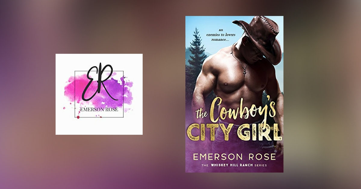 Interview with Emerson Rose, author of The Cowboy’s City Girl