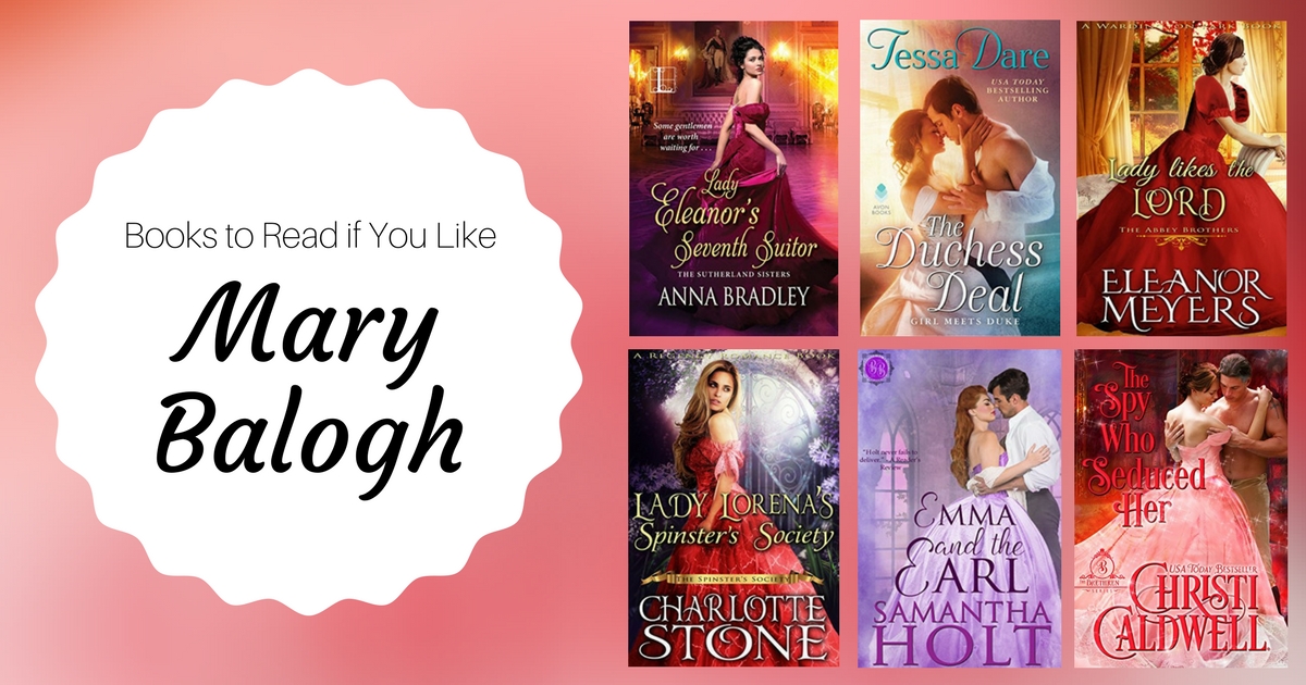 Books to Read If You Like Mary Balogh