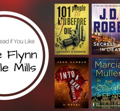 Books to Read If You Like Vince Flynn & Kyle Mills