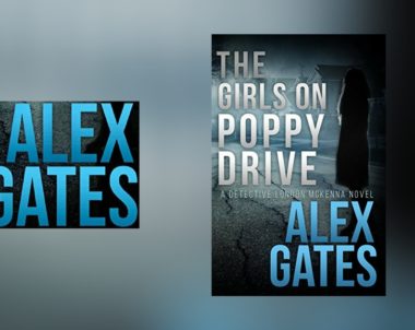 Interview with Alex Gates, author of The Girls On Poppy Drive