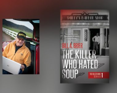 Interview with Bill A. Brier, author of The Killer Who Hated Soup