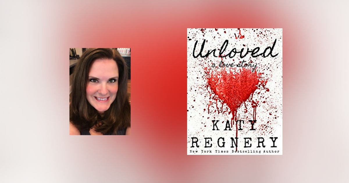 Interview with Katy Regnery, author of Unloved, a love story