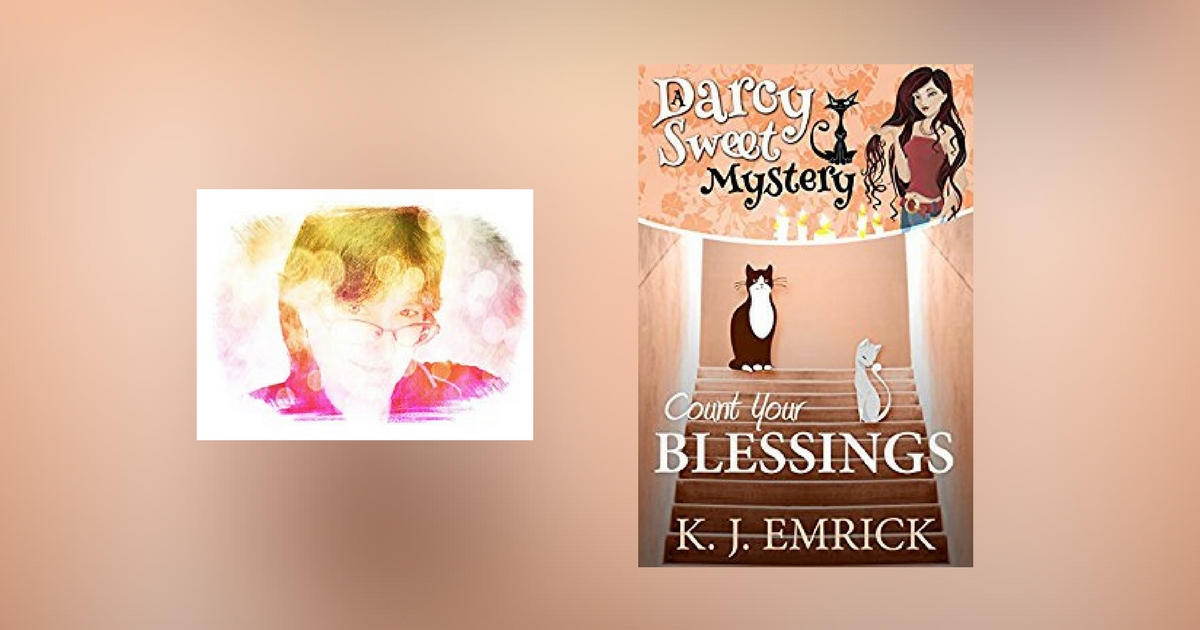 Interview with K.J. Emrick, author of Count Your Blessings