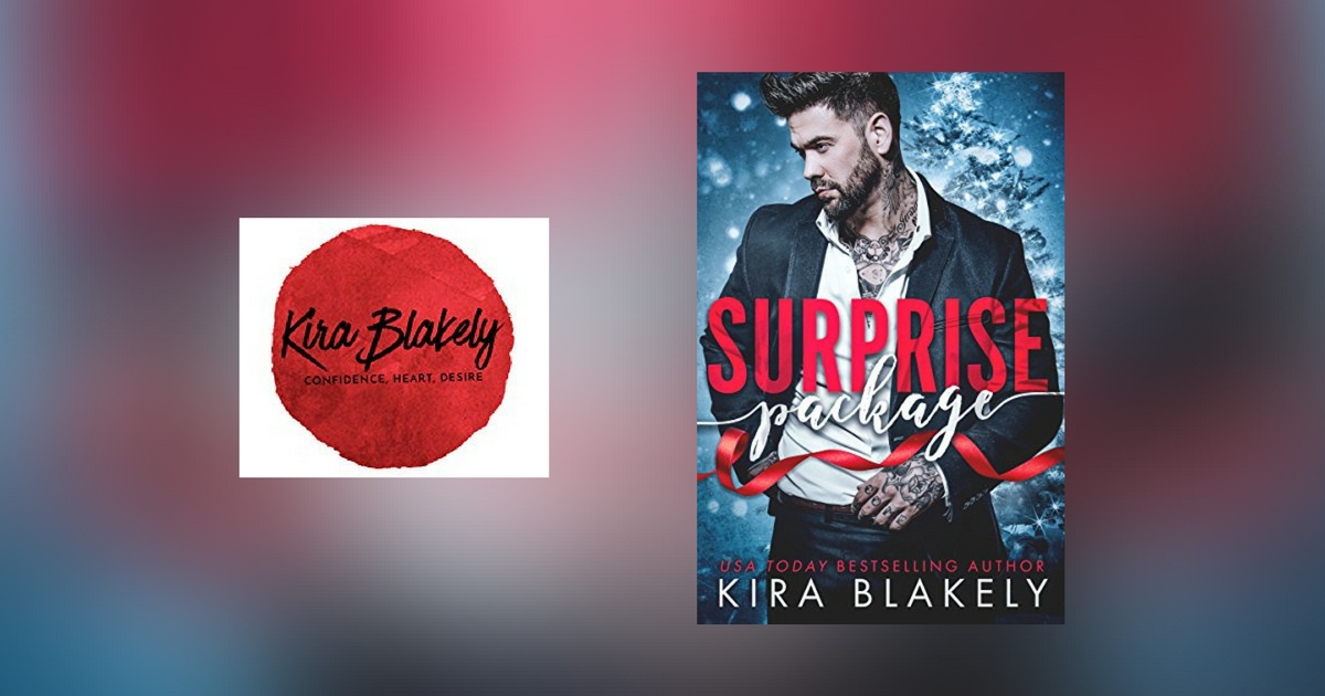Interview with Kira Blakely, author of Surprise Package