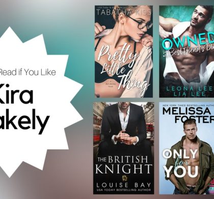 Books To Read If You Like Kira Blakely