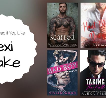 6 Books To Read If You Like Lexi Blake