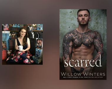 The Story Behind Scarred by Willow Winters
