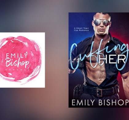 Interview with Emily Bishop, author of Cuffing Her