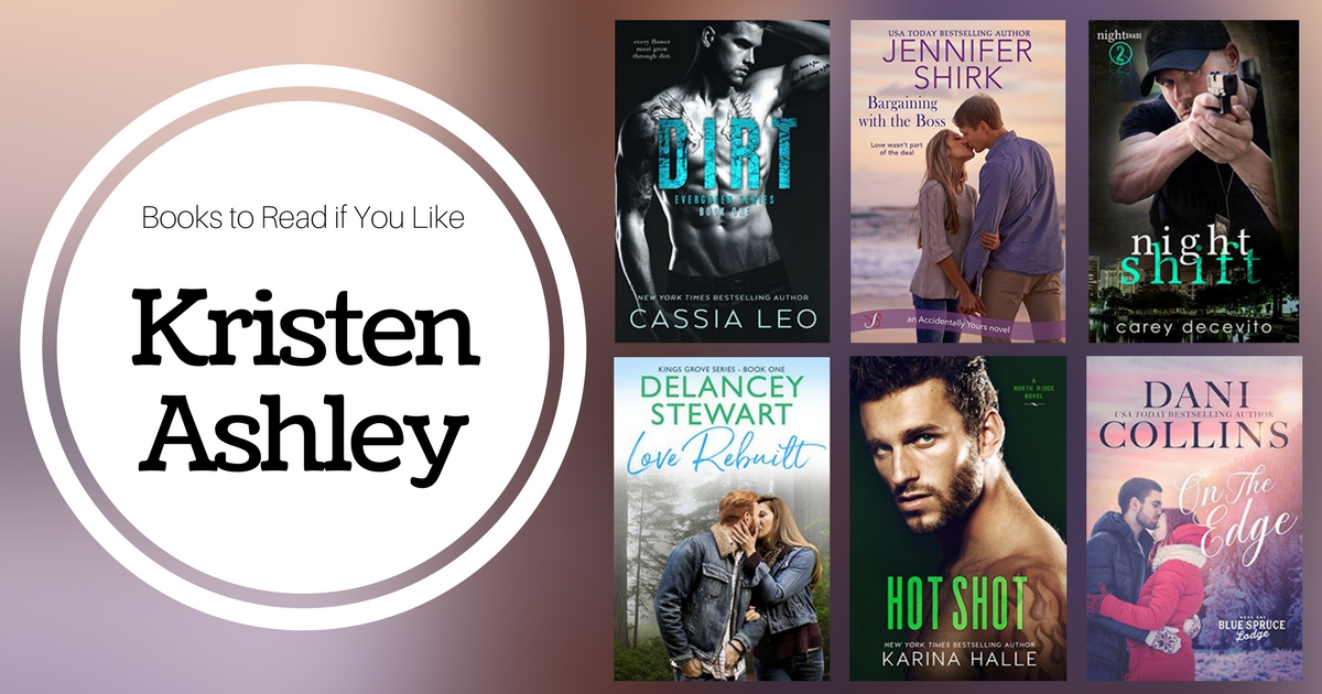 6 Books To Read If You Like Kristen Ashley