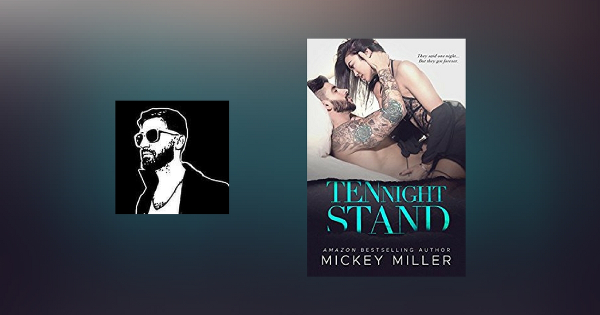 Interview with Mickey Miller, author of Ten Night Stand