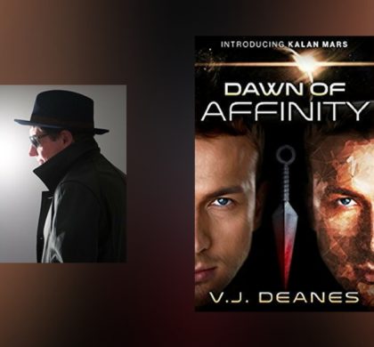 Interview with V. J. Deanes, author of Dawn of Affinity