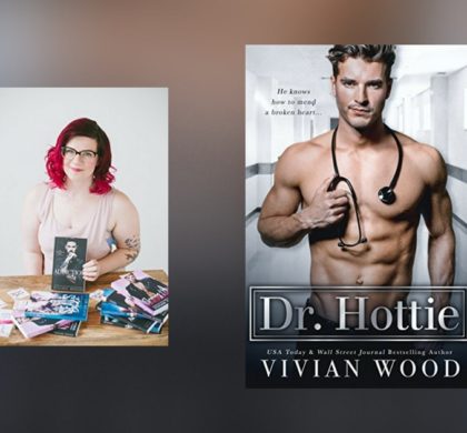 Interview with Vivian Wood, author of Dr. Hottie