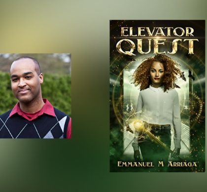 Interview with Emmanuel M Arriaga, author of Elevator Quest