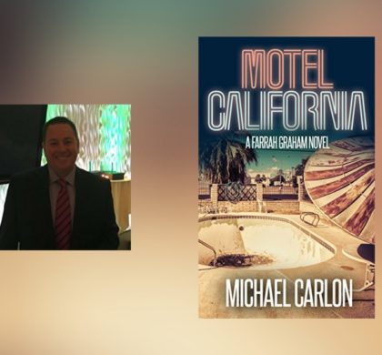 Interview with Michael Carlon, author of Motel California