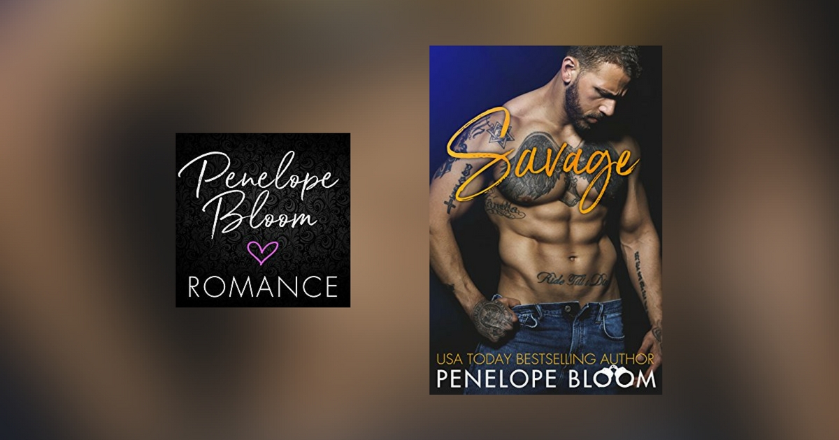 The Story Behind Savage by Penelope Bloom