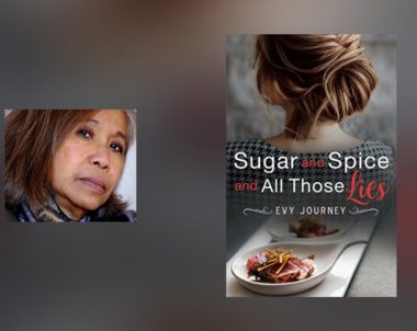 Interview with Evy Journey, author of Sugar and Spice and All Those Lies