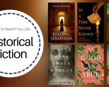 Books To Read If You Like Historical Fiction | March 2018