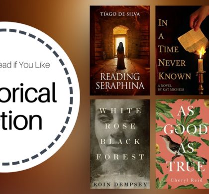 Books To Read If You Like Historical Fiction | March 2018