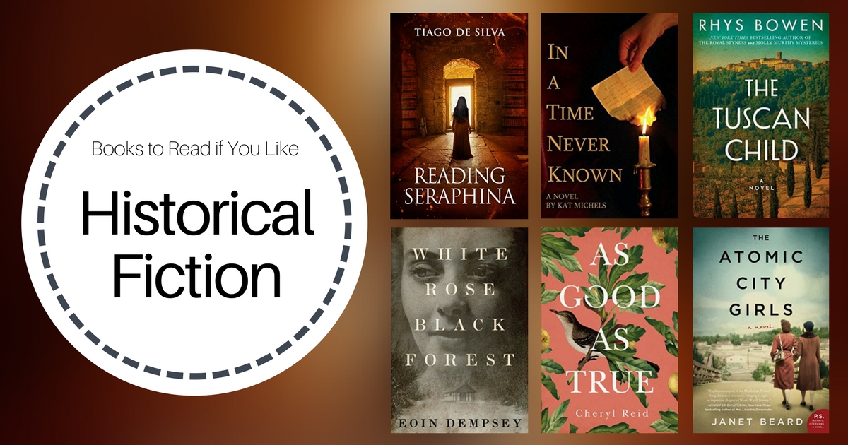 Books To Read If You Like Historical Fiction | March 2018