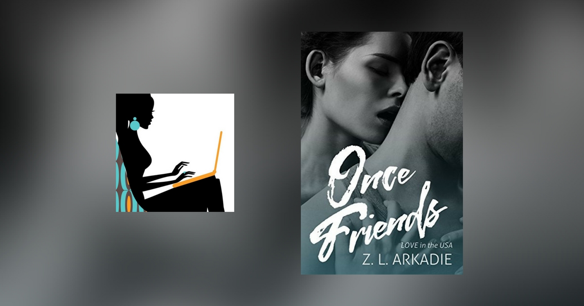 Interview with Z.L. Arkadie, author of Once Friends