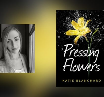 Interview with Katie Blanchard, author of Pressing Flowers
