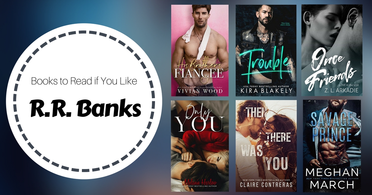 Books To Read If You Like R.R. Banks