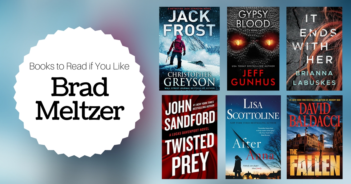Books To Read If You Like Brad Meltzer