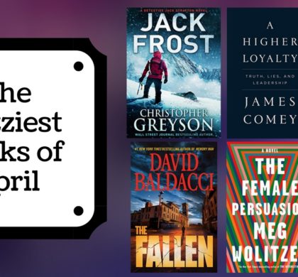 The Buzziest Books of April | 2018
