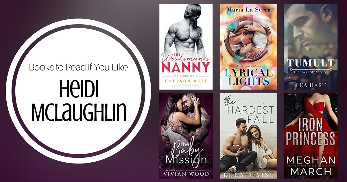 Books To Read If You Like Heidi McLaughlin