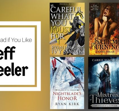 Books To Read If You Like Jeff Wheeler