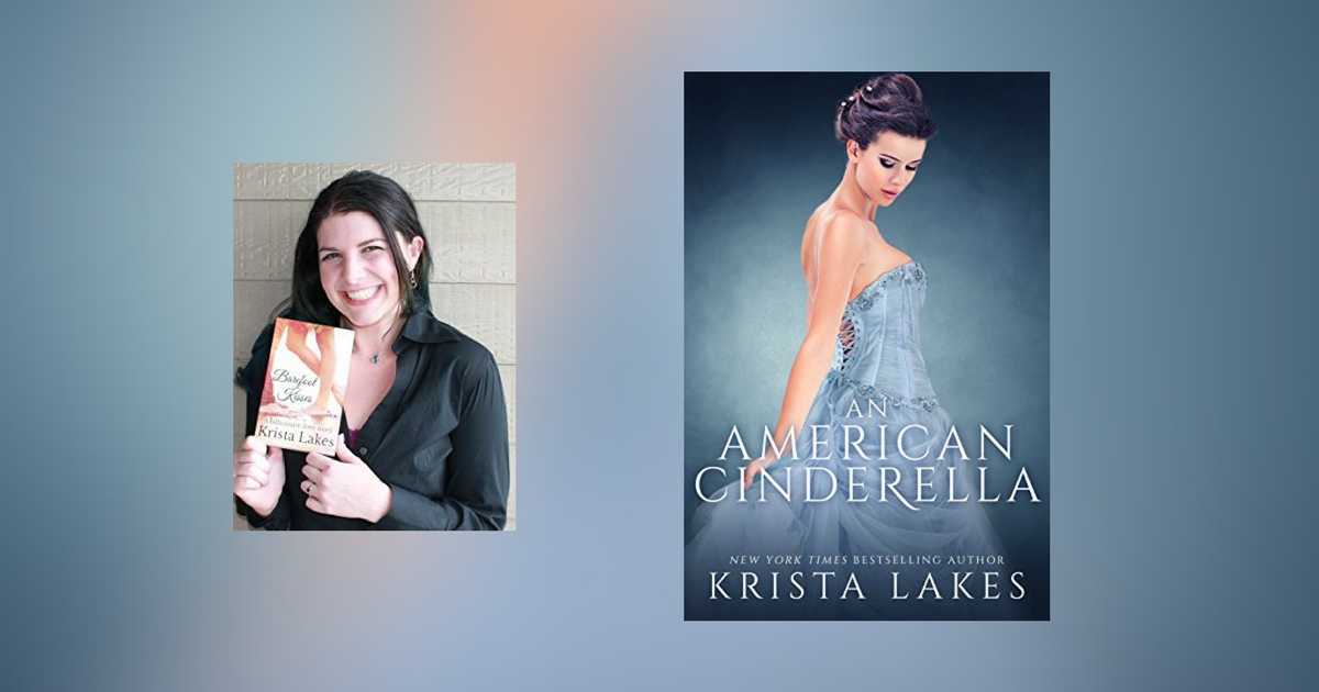 Interview with Krista Lakes, author of An American Cinderella