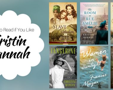 Books To Read If You Like Kristin Hannah
