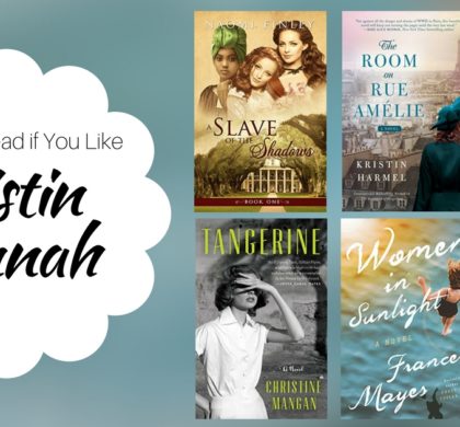 Books To Read If You Like Kristin Hannah