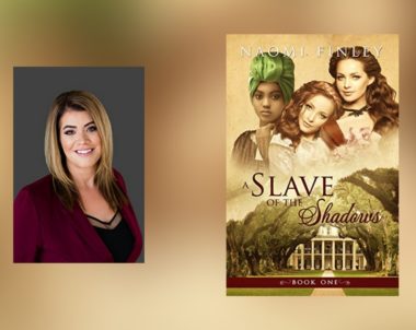 Interview with Naomi Finley, author of A Slave of the Shadows
