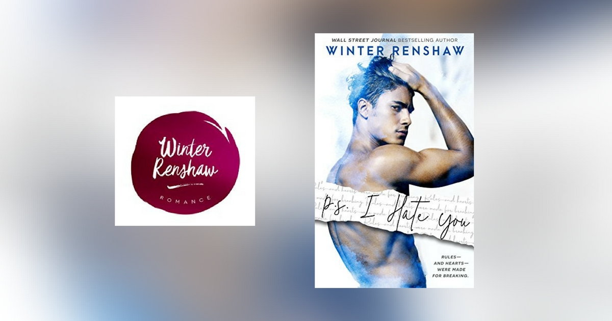 Interview with Winter Renshaw, author of P.S. I Hate You