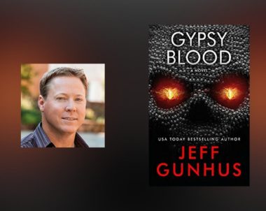 Interview with Jeff Gunhus, author of Gypsy Blood