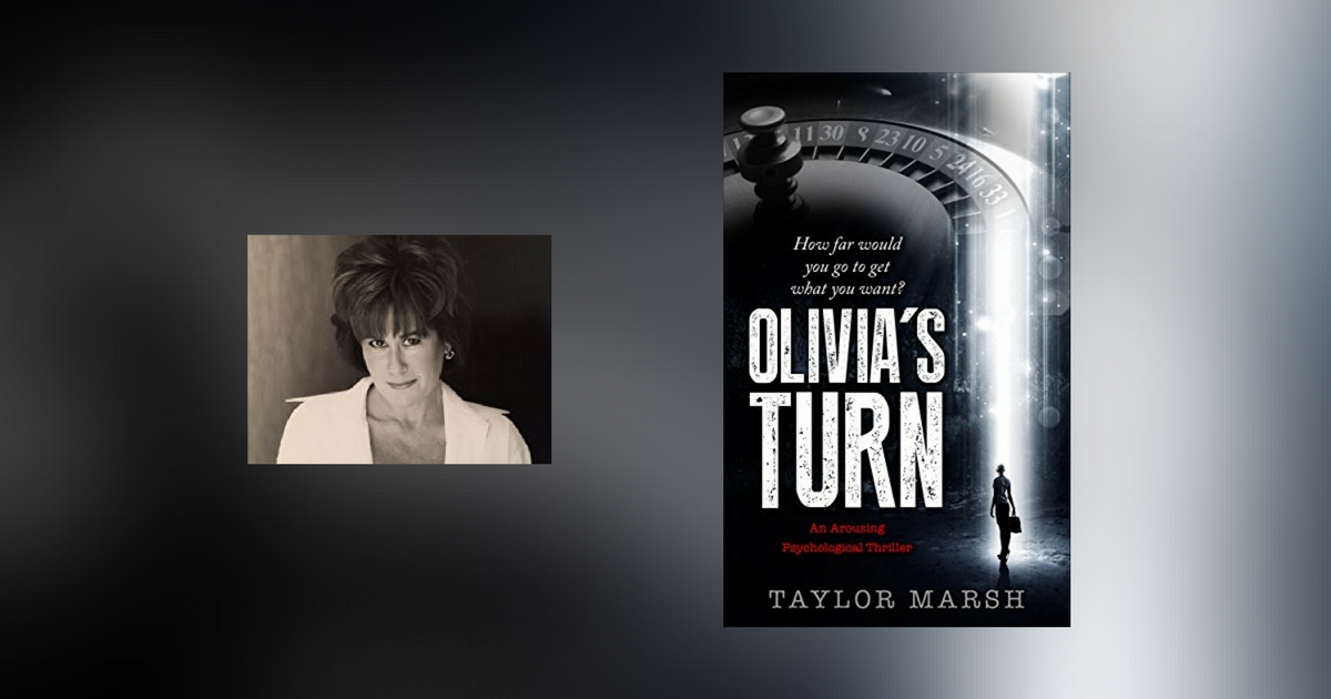 Interview with Taylor Marsh, author of Olivia’s Turn