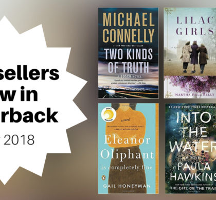 Bestsellers Now in Paperback | May 2018