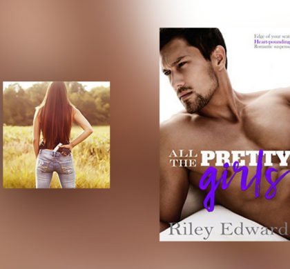 Interview with Riley Edwards, author of All the Pretty Girls
