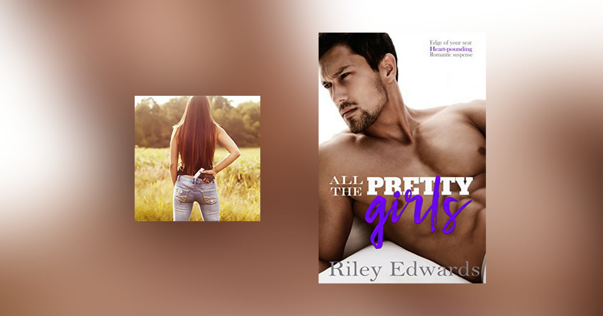 Interview with Riley Edwards, author of All the Pretty Girls