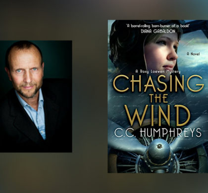Interview with C. C. Humphreys, author of Chasing the Wind