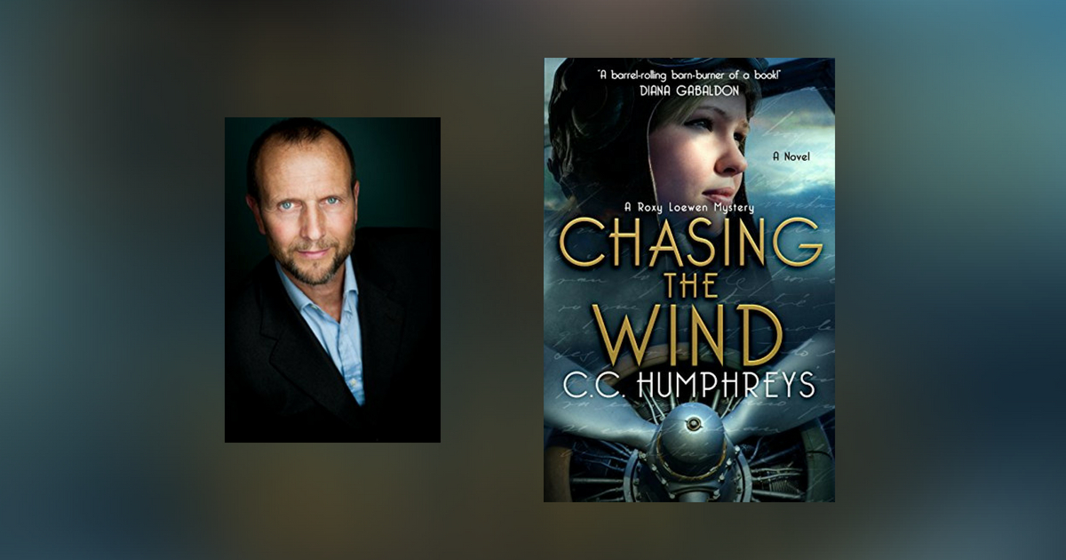 Interview with C. C. Humphreys, author of Chasing the Wind