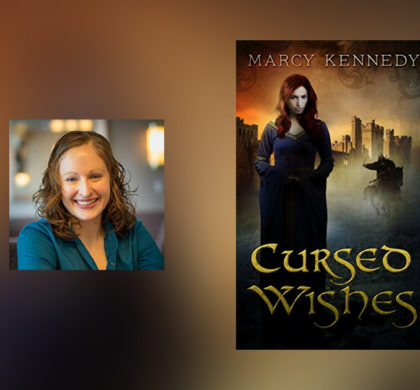 Interview with Marcy Kennedy, author of Cursed Wishes