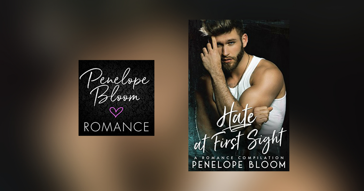 The Story Behind Hate at First Sight by Penelope Bloom
