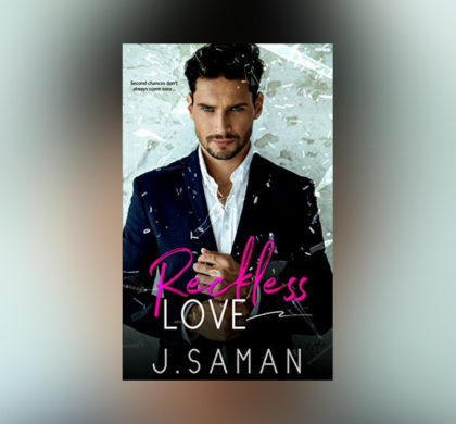 The Story Behind Reckless Love by J. Saman