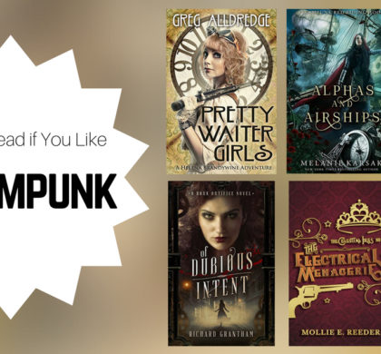 Books To Read If You Like Steampunk