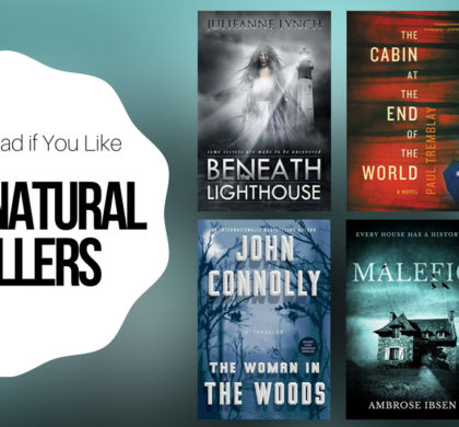 Books To Read If You Like Supernatural Thrillers