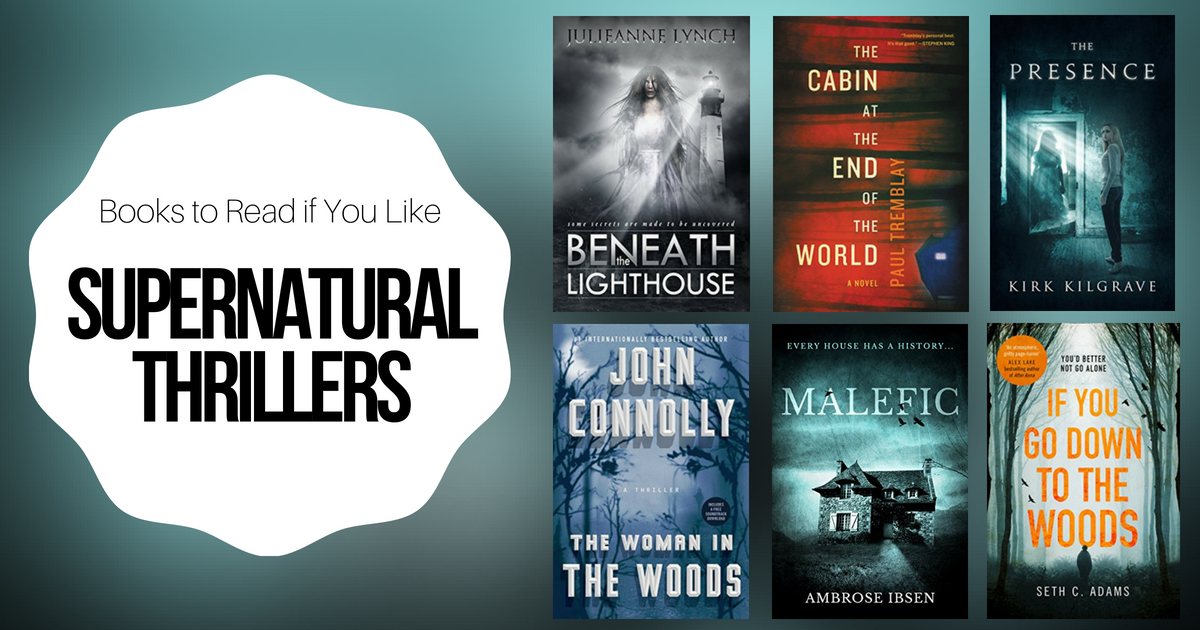 Books To Read If You Like Supernatural Thrillers
