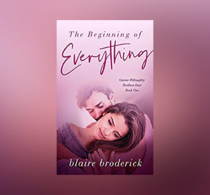 Interview with Blaire Broderick, author of The Beginning of Everything